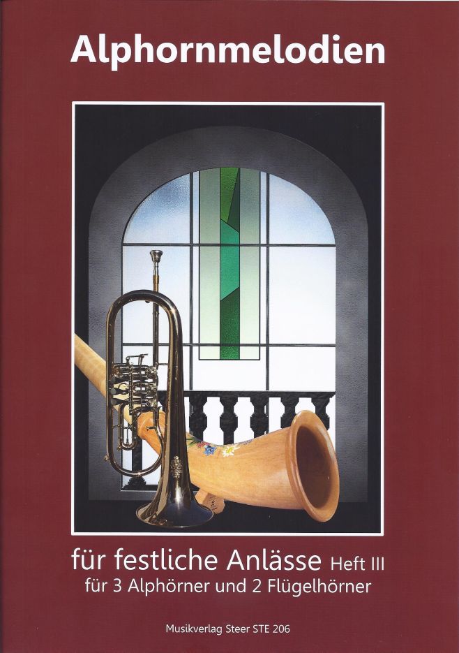 Alphornmelodien für
festliche Anlässe III